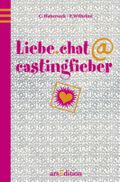 Liebe.Chat@Castingfieber Cover des Buches Liebe.Chat@Castingfieber (ISBN: 9783760740126)