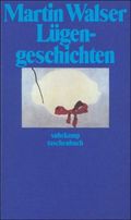 Lügengeschichten Cover des Buches Lügengeschichten (ISBN: 9783518382363)