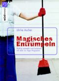Magisches Entrümpeln Cover des Buches Magisches Entrümpeln (ISBN: 9783517069906)