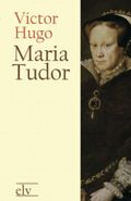 Maria Tudor Cover des Buches Maria Tudor (ISBN: 9783958701243)