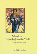 Marias Botschaft an die Welt Cover des Buches Marias Botschaft an die Welt (ISBN: 9783924161620)