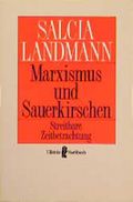 Marxismus und Sauerkirschen Cover des Buches Marxismus und Sauerkirschen (ISBN: 9783548346564)