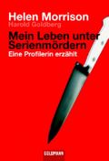 Mein Leben unter Serienmördern Cover des Buches Mein Leben unter Serienmördern (ISBN: 9783442154418)