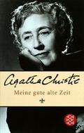 Meine gute alte Zeit Cover des Buches Meine gute alte Zeit (ISBN: 9783596168026)