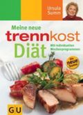 Meine neue trennkost Diät Cover des Buches Meine neue trennkost Diät (ISBN: 9783774257306)