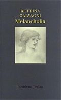 Melancholia Cover des Buches Melancholia (ISBN: 9783701710683)