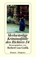 Merkwürdige Kriminalfälle des Richters Di Cover des Buches Merkwürdige Kriminalfälle des Richters Di (ISBN: 9783257230147)