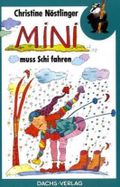 Mini muss Schi fahren Cover des Buches Mini muss Schi fahren (ISBN: 9783851910148)
