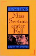 Miss Seetons erster Fall Cover des Buches Miss Seetons erster Fall (ISBN: 9783612259950)