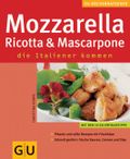 Mozzarella, Ricotta & Mascarpone Cover des Buches Mozzarella, Ricotta & Mascarpone (ISBN: 9783774268883)