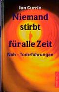 Niemand stirbt für alle Zeit Cover des Buches Niemand stirbt für alle Zeit (ISBN: 9783572011797)