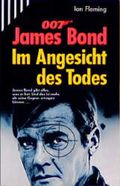 James Bond 007 - im Angesicht des Todes. Tod im Rückspiegel Cover des Buches James Bond 007 - im Angesicht des Todes. Tod im Rückspiegel (ISBN: null)