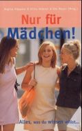 Nur für Mädchen! Cover des Buches Nur für Mädchen! (ISBN: 9783775133289)