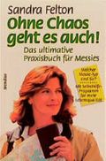 Ohne Chaos geht es auch Cover des Buches Ohne Chaos geht es auch (ISBN: 9783870676391)