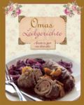 Omas Leibgerichte Cover des Buches Omas Leibgerichte (ISBN: 9781445440712)