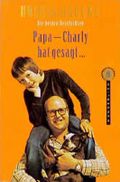 Papa, Charly hat gesagt Cover des Buches Papa, Charly hat gesagt (ISBN: 9783499261664)