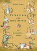 Peter Hase und seine Freunde - Ein Geschichten-Schatz Cover des Buches Peter Hase und seine Freunde - Ein Geschichten-Schatz (ISBN: 9783411811359)