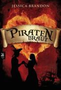 Piratenbraut Cover des Buches Piratenbraut (ISBN: 9783570306031)