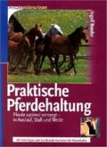 Praktische Pferdehaltung Cover des Buches Praktische Pferdehaltung (ISBN: 9783440091616)