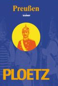 Preußen-Ploetz Cover des Buches Preußen-Ploetz (ISBN: 9783898363440)