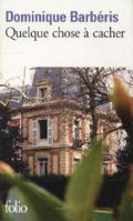 Quelque chose à cacher Cover des Buches Quelque chose à cacher (ISBN: 9782070785759)