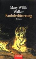 Raubtierfütterung Cover des Buches Raubtierfütterung (ISBN: 9783442058495)