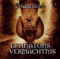 Schattenreich 06. Echnatons Vermächtnis Cover des Buches Schattenreich 06. Echnatons Vermächtnis (ISBN: 9783785733141)
