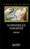 Scheinheilige Samariter Cover des Buches Scheinheilige Samariter (ISBN: 9783894250430)