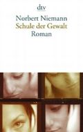 Schule der Gewalt Cover des Buches Schule der Gewalt (ISBN: 9783423130745)