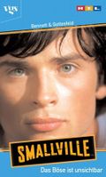 Smallville, Das Böse ist unsichtbar Cover des Buches Smallville, Das Böse ist unsichtbar (ISBN: 9783802532207)