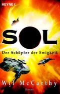 SOL - Der Schöpfer der Ewigkeit Cover des Buches SOL - Der Schöpfer der Ewigkeit (ISBN: 9783453521711)