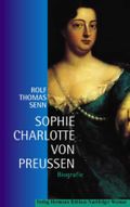 Sophie Charlotte von Preußen Cover des Buches Sophie Charlotte von Preußen (ISBN: 9783740011345)