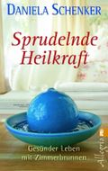 Sprudelnde Heilkraft Cover des Buches Sprudelnde Heilkraft (ISBN: 9783548745053)