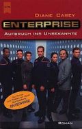 Star Trek, Enterprise, Aufbruch ins Unbekannte Cover des Buches Star Trek, Enterprise, Aufbruch ins Unbekannte (ISBN: 9783453863613)