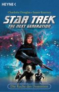 Star Trek, The Next Generation, Die Rache des Dominion Cover des Buches Star Trek, The Next Generation, Die Rache des Dominion (ISBN: 9783453870598)