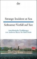 Strange Incident at Sea /Seltsamer Vorfall auf See Cover des Buches Strange Incident at Sea /Seltsamer Vorfall auf See (ISBN: 9783423094504)