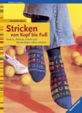 Stricken von Kopf bis Fuss Cover des Buches Stricken von Kopf bis Fuss (ISBN: 9783332010749)