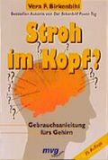 Stroh im Kopf? Gebrauchsanleitung fürs Gehirn Cover des Buches Stroh im Kopf? Gebrauchsanleitung fürs Gehirn (ISBN: 9783478036702)