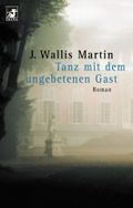Tanz mit dem ungebetenen Gast Cover des Buches Tanz mit dem ungebetenen Gast (ISBN: 9783453869981)