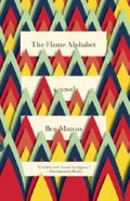 The Flame Alphabet Cover des Buches The Flame Alphabet (ISBN: 9781847086242)