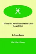The Life and Adventures of Santa Claus Cover des Buches The Life and Adventures of Santa Claus (ISBN: 9781843915904)