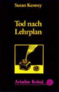 Tod nach Lehrplan Cover des Buches Tod nach Lehrplan (ISBN: 9783886195442)