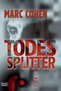 Todessplitter Cover des Buches Todessplitter (ISBN: 9783404155439)