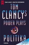 Tom Clancy's Power Plays: Politika Cover des Buches Tom Clancy's Power Plays: Politika (ISBN: 9783453129399)