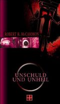 Unschuld und Unheil Cover des Buches Unschuld und Unheil (ISBN: 9783899960709)