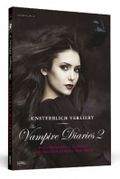 Unsterblich verliebt - The Vampire Diaries 2 Cover des Buches Unsterblich verliebt - The Vampire Diaries 2 (ISBN: 9783862650866)