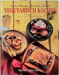 Vegetarisch Kochen Cover des Buches Vegetarisch Kochen (ISBN: 9783860477076)