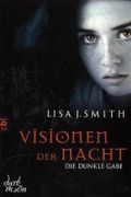 Visionen der Nacht - Die dunkle Gabe Cover des Buches Visionen der Nacht - Die dunkle Gabe (ISBN: 9783570380000)