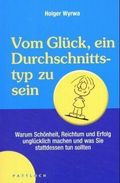 Vom Glück, ein Durchschnittstyp zu sein Cover des Buches Vom Glück, ein Durchschnittstyp zu sein (ISBN: 9783629016690)