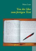 Von der Idee zum fertigen Text Cover des Buches Von der Idee zum fertigen Text (ISBN: 9783839169476)